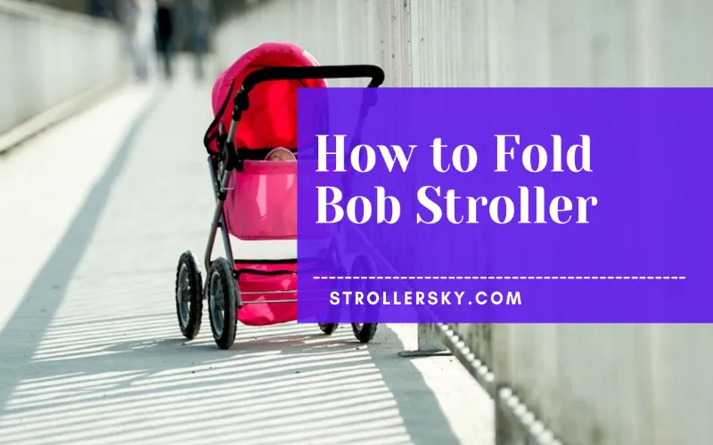 how to fold bob stroller