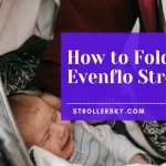 How to Fold Evenflo Stroller
