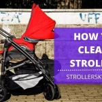 How to Clean Stroller