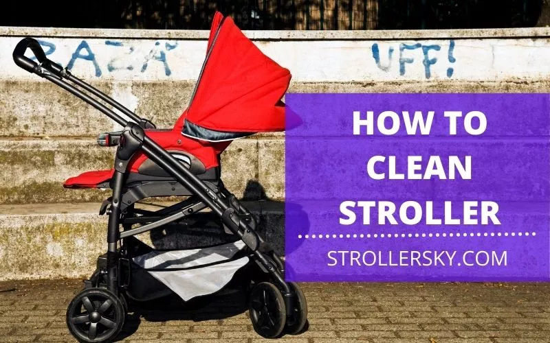 How to clean stroller