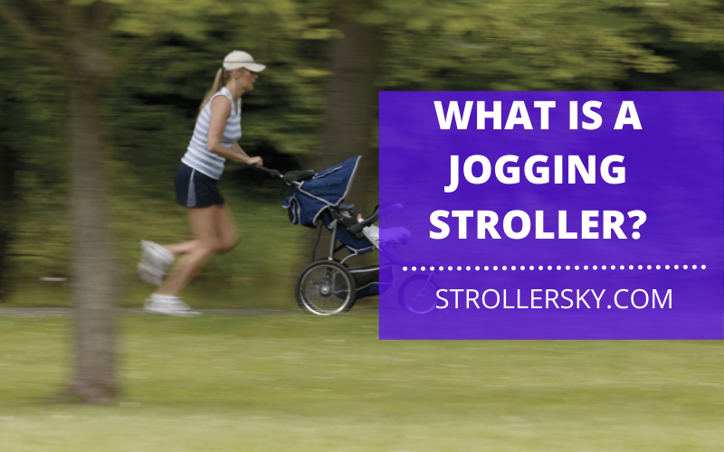 What is a jogging Stroller