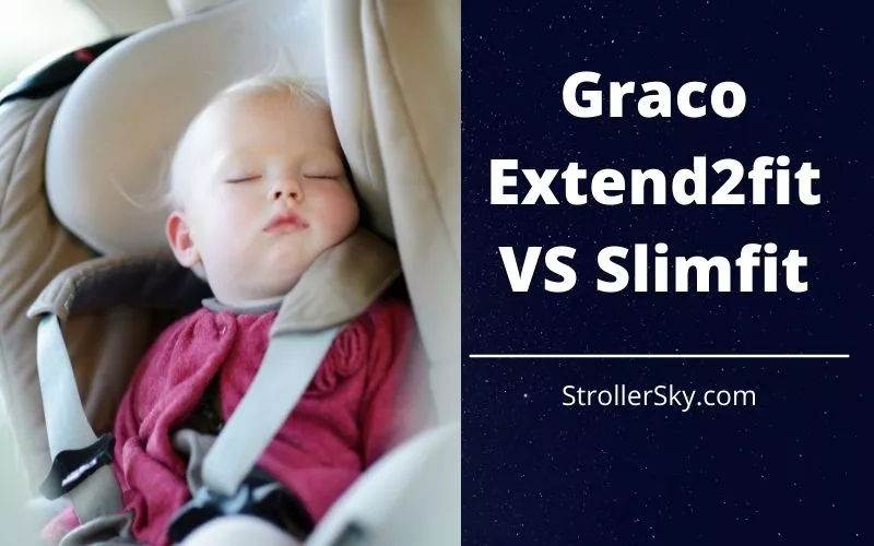 Graco Extend2fit VS Slimfit