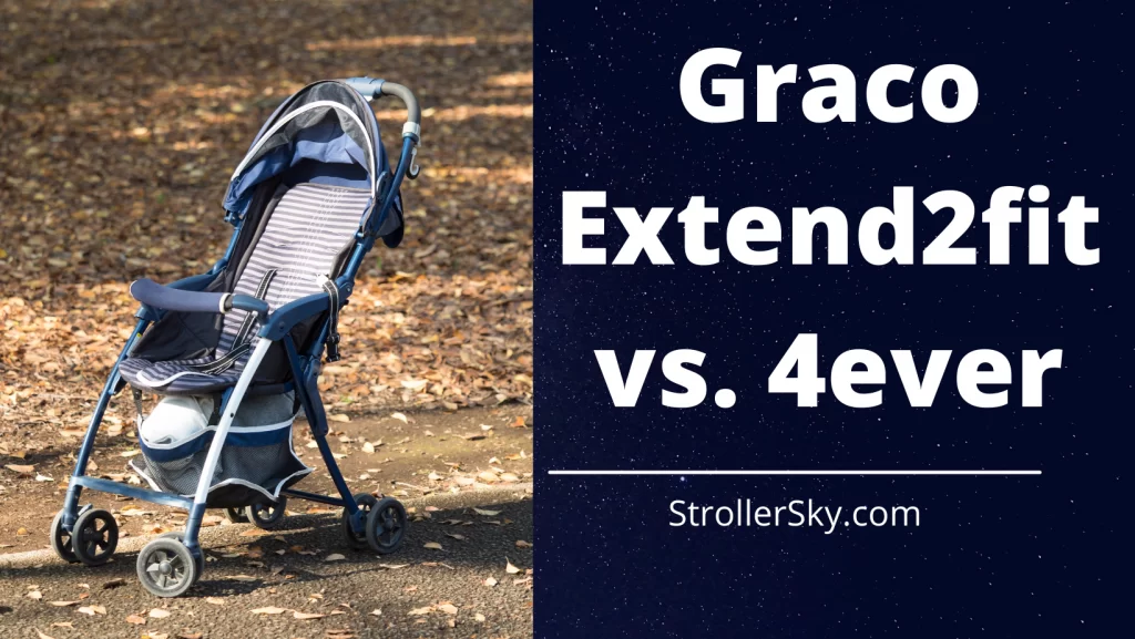 Graco Extend2fit vs. 4ever