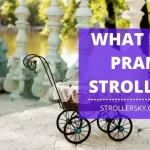 What is A Pram Stroller? Read it Before Buying