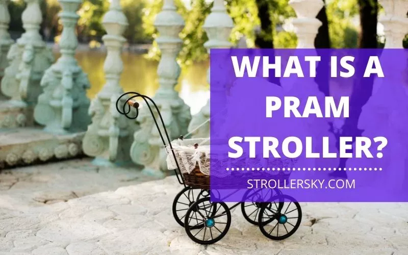 What is A Pram Stroller?