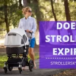 Does Stroller Expire? Things You Should Know