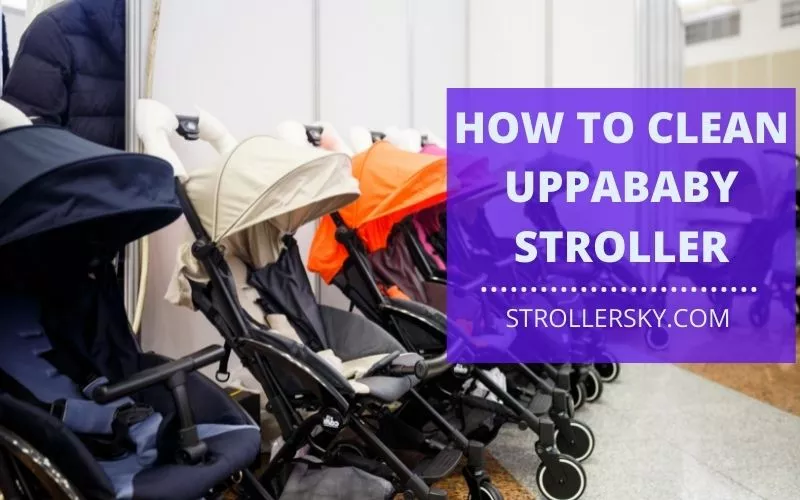 How To Clean Uppababy Stroller