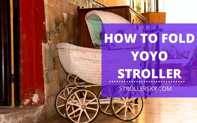 How to Fold YoYo Stroller