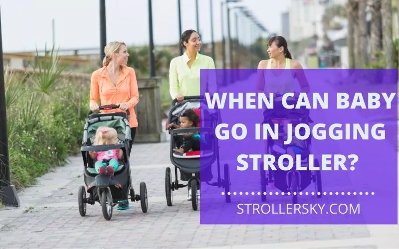 When Can a Baby Go in The Jogging Stroller?